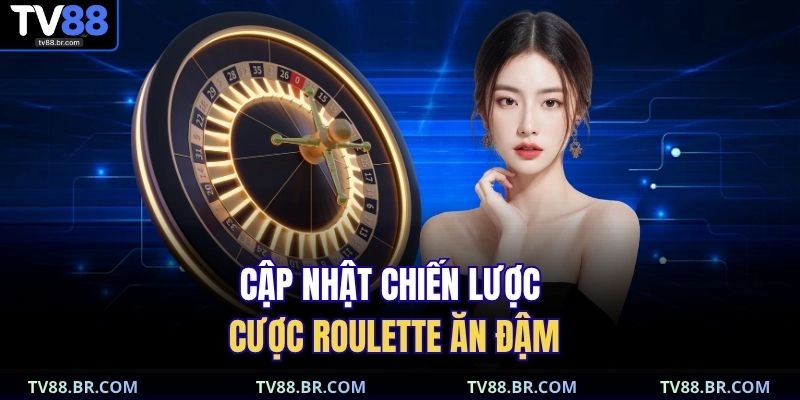 Cách Chơi Roulette | 3 Công Thức Toán Học Làm Chủ Bàn Quay 4 Cập nhật chiến lược cược roulette ăn đậm