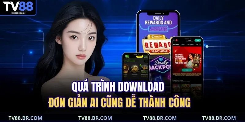 tải app TV88 2 Quá trình download đơn giản ai cũng dễ thành công